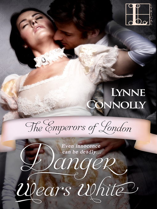 Title details for Danger Wears White by Lynne Connolly - Available